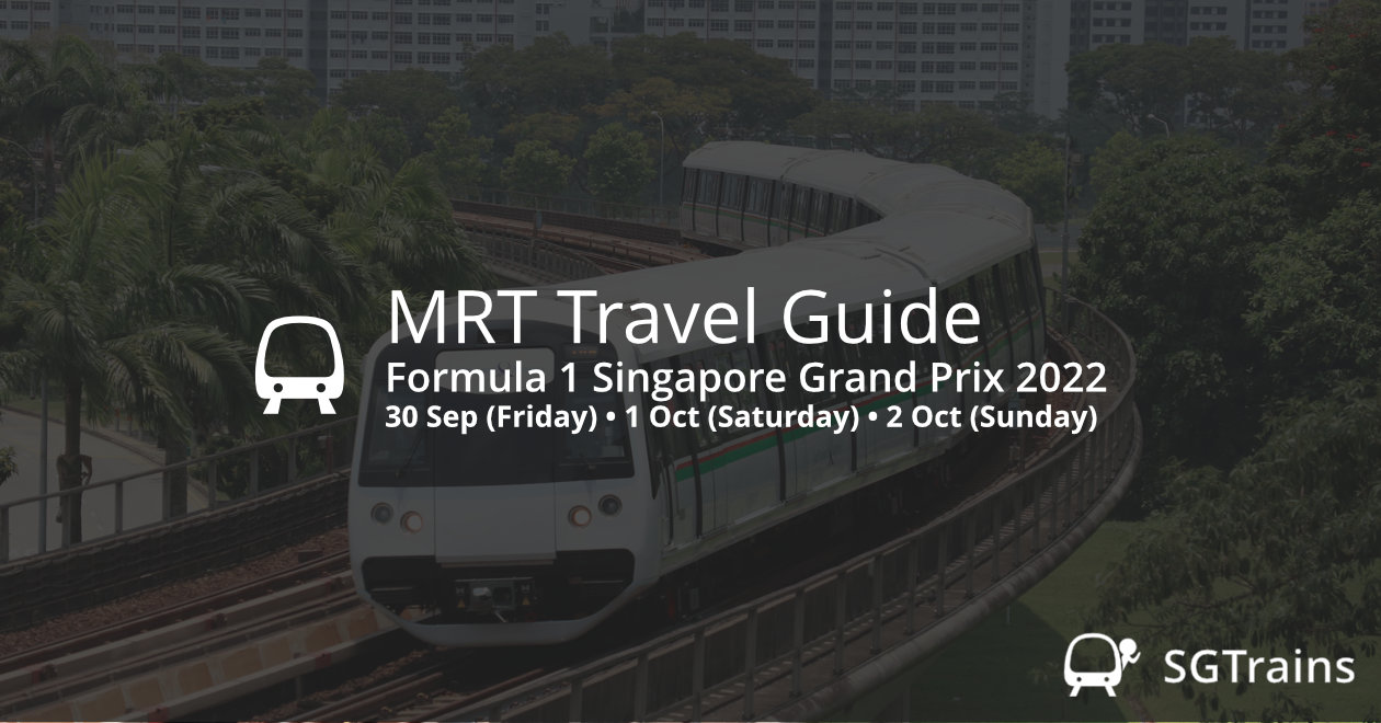 MRT Travel Guide – F1 Singapore Grand Prix 2022